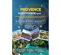 PROVENCE REISEFÜHRER 2026