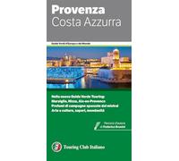 PROVENZA E COSTA AZZURRA GUIDA VERDE TCI 2024 - AA.VV. - TOURING