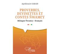 Proverbes, devinettes et contes Ñwamɛy: Bilingue Ñwamɛy -français: Bilingue Ñwamɛy -français