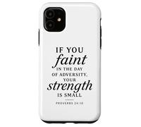 Proverbi 24:10 La tua forza è piccola Bibbia Versetto Fede Prega Custodia per iPhone 11