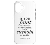 Proverbi 24:10 La tua forza è piccola Bibbia Versetto Fede Prega Custodia per iPhone 16