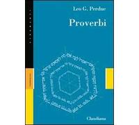 Proverbi. Detti, poesie e istruzioni per i più alti ideali