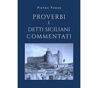 Proverbi e detti siciliani commentati
