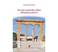 Proverbi e modi di dire siciliani nella parlata sambucese
