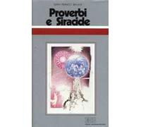 Proverbi e Siracide. Ciclo di conferenze (Milano, Centro culturale S. Fedele)