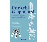 Proverbi giapponesi. 200 perle di saggezza e umorismo