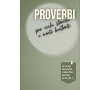 PROVERBI PER OCCHI STANCHI E MENTI BRILLANTI: Lettura facilitata per adulti caratteri grandi - Volume 2