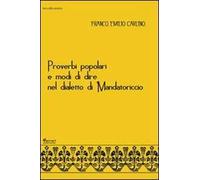 Proverbi popolari e modi di dire nel dialetto di Mandatoriccio