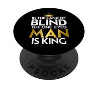 Proverbio nella terra dei ciechi adatto per uomini e donne. PopSockets PopGrip Adesivo