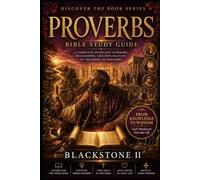 Proverbs Bible Study Guide: A Complete Overview, Summary, breakdown, and Explanation of The Book of Proverbs