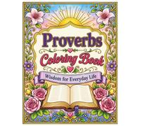 Proverbs Coloring Book: Inspirational Bible Verses, Floral Designs and Faith-Filled Coloring Pages