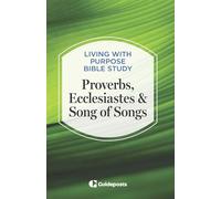 Proverbs, Ecclesiastes & Song of Songs