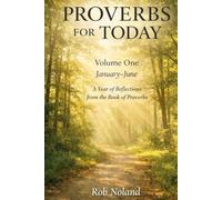 Proverbs for Today: A Year of Reflections from the Book of Proverbs