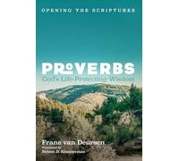 Proverbs: God's Life-Protecting Wisdom