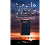 PROVERBS: God's Wisdom for Life and Living