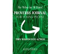 Proverbs Journal for Young People: Turn Wisdom into Action