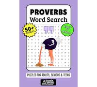 Proverbs Word Search Puzzle Book: 50+ Fun & Easy-to-Read Puzzles Exploring Timeless Wisdom, Sayings & Common Sense, Gift for Word Lovers & Lifelong Learners, Adults, Seniors & Teens