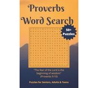 Proverbs Word Search Puzzle Book: Christian Gift Idea - Proverbs Word Search with Scripture-Inspired Word Lists with Easy to Read Print / 6x9 inches. ... - Gift for Vacations, Holidays and Free Time