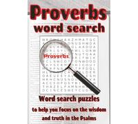 Proverbs Word Search: Word search puzzles with easy to read print from the Proverbs in the Old Testament | 6x9 inches, 113 pages | 50+ puzzles … gift for Bible students, holidays, and free time