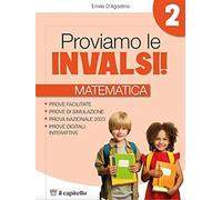 Proviamo le INVALSI. Matematica. Per la 2ª classe della Scuola elementare
