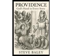 Providence: God’s Hand in Every Story: 9