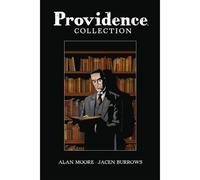 Providence: Omnibus: il mito Lovecraft di Alan Moore finalmente come G di...