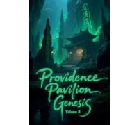 Providence Pavilion Genesis, Volume 8