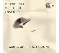 Providence Research Ensemble - The Music Of J.P.A. Falzone