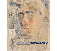 Provincia Novecento. Arte a Empoli 1925-1960