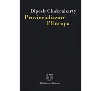 Provincializzare l'Europa: 1