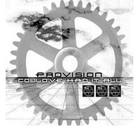Provision - Could Ve Had It All