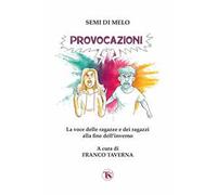 Provocazioni. La voce delle ragazze e dei ragazzi alla fine dell'inverno
