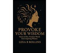 Provoke Your Wisdom: Voices of Her