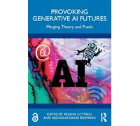 Provoking Generative AI Futures: Merging Theory and Praxis