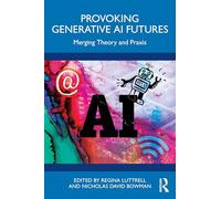 Provoking Generative AI Futures: Merging Theory and Praxis