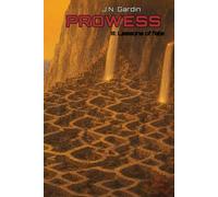 Prowess III: Lessons of Fate