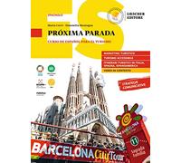 Próxima parada. Curso de español para el turismo. Próxima parada. Per le Scuole superiori