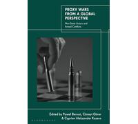 Proxy Wars from a Global Perspective: Non-State Actors and Armed Conflicts