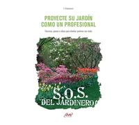 Proyecte su jardín como un profesional: Técnicas, planos e ideas para diseñar jardines con éxito