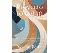 Proyecto 10 del 10: Ficción hecha realidad: la historia que muchos sueñan contar.