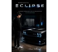 Proyecto Eclipse: El secreto que nunca debió despertar