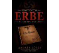 Proyecto Erbe: El legado oculto: 1