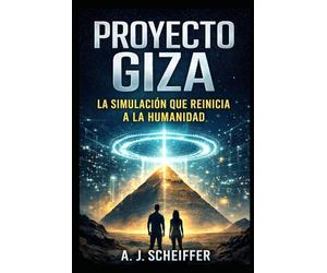 Proyecto Giza: La simulación que reinicia la humanidad