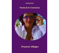 Proyecto: Milagro: Poesía de la Conciencia