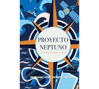 PROYECTO NEPTUNO: La decisión que nunca se firmó