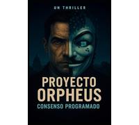 Proyecto Orpheus: Consenso programado