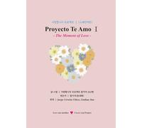 Proyecto Te Amo Ⅰ: I Love You Project Ⅰ (Spanish version)