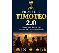 Proyecto Timoteo 2.0: Sistema Integral de Formación y Multiplicación