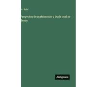 Proyectos de matrimonio y boda cual se desea