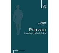 Prozac. La pillola della felicità